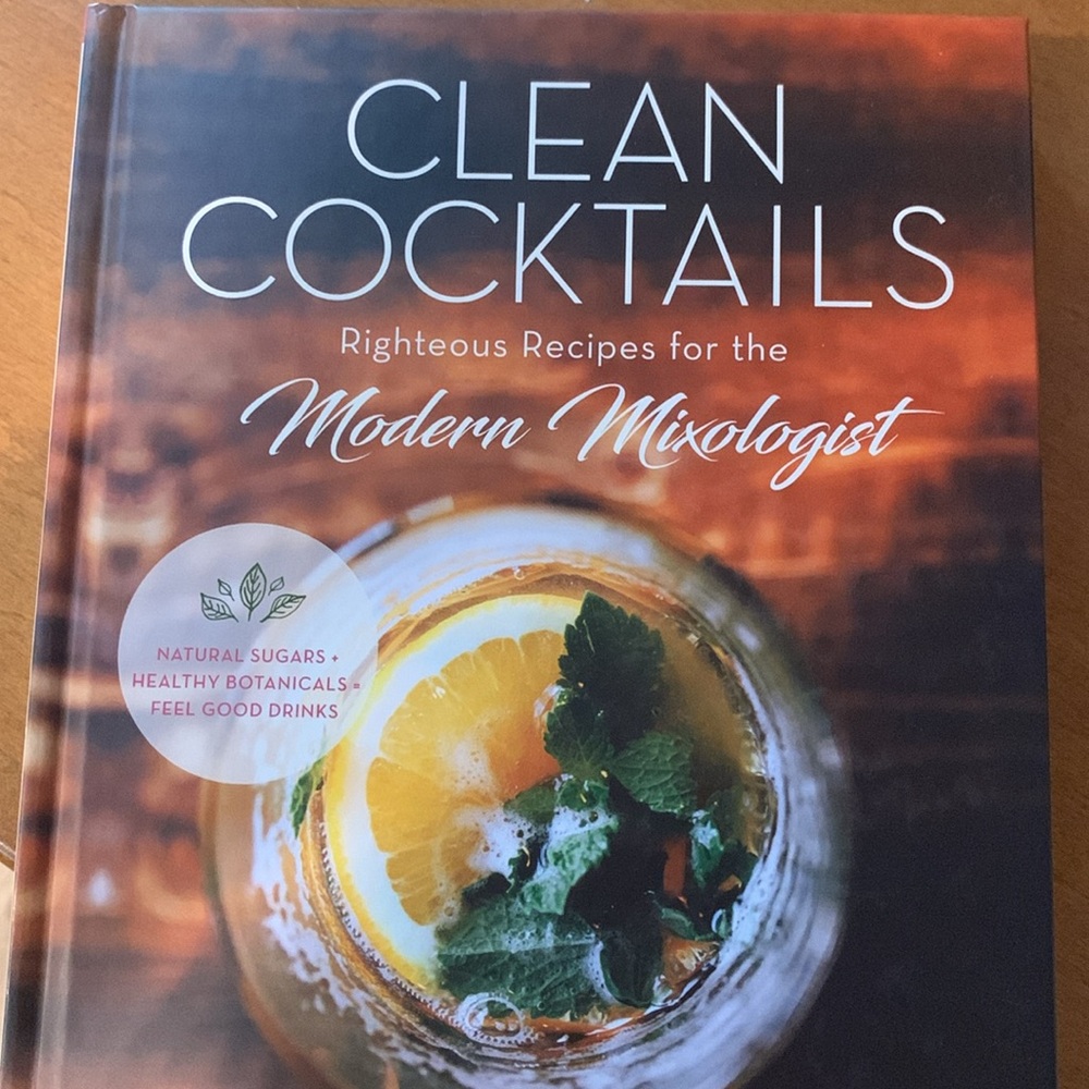 Clean Cocktails Book Modern Mixologist Hardcover Ritter Nydick New